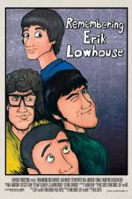 Watch Remembering Erik Lowhouse Movie2k