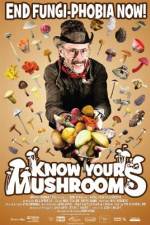 Watch Know Your Mushrooms Movie2k