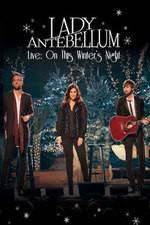 Watch Lady Antebellum Live: On This Winter's Night (2013) Movie2k