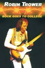 Watch Robin Trower Live Rock Goes To College Movie2k