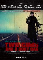 Watch Two Guns and a Body Bag Movie2k
