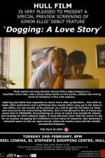 Watch Dogging A Love Story Movie2k