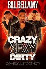 Watch Bill Bellamy Crazy Sexy Dirty Movie2k