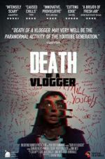 Watch Death of a Vlogger Movie2k