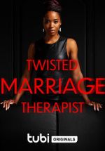 Watch Twisted Marriage Therapist Movie2k