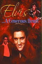 Watch Elvis: A Generous Heart Movie2k