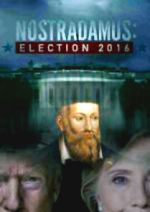 Watch Nostradamus: Election 2016 Movie2k