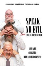 Watch Speak No Evil: Live Movie2k