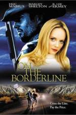 Watch On the Borderline Movie2k