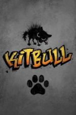 Watch Kitbull Movie2k