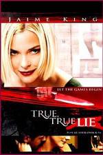 Watch True True Lie Movie2k