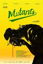 Watch Mutants Movie2k