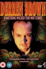 Watch Derren Brown Something Wicked This Way Comes Movie2k