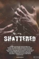 Watch Shattered! Movie2k