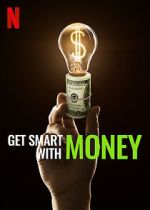 Watch Get Smart with Money Movie2k