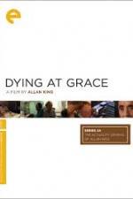 Watch Dying at Grace Movie2k