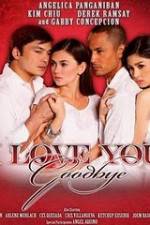 Watch I Love You Goodbye Movie2k