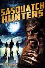 Watch Sasquatch Hunters Movie2k