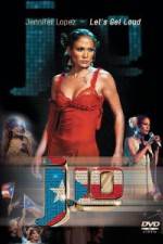 Watch Jennifer Lopez - Let's Get Loud Movie2k