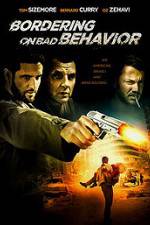 Watch Bordering on Bad Behavior Movie2k