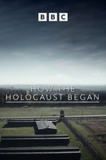 Watch How the Holocaust Began Movie2k