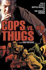 Watch Cops vs Thugs Movie2k