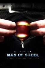 Watch Little Man of Steel Movie2k