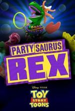 Watch Toy Story Toons: Partysaurus Rex Movie2k