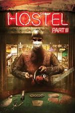 Watch Hostel: Part III Movie2k