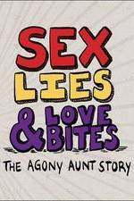 Watch Sex, Lies & Love Bites: The Agony Aunt Story Movie2k