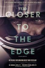 Watch TT3D Closer to the Edge Movie2k