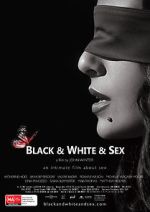 Watch Black & White & Sex Movie2k