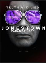 Watch Truth and Lies: Jonestown, Paradise Lost Movie2k