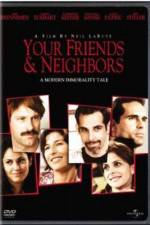 Watch Your Friends & Neighbors Movie2k