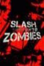 Watch Slash Zombies Movie2k