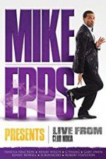 Watch Mike Epps Presents: Live from Club Nokia Movie2k