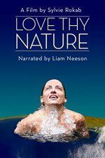 Watch Love Thy Nature Movie2k