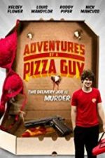 Watch Adventures of a Pizza Guy Movie2k