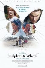 Watch Sulphur and White Movie2k