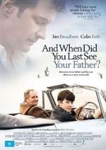 Watch When Did You Last See Your Father? Movie2k