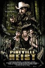 Watch The Pineville Heist Movie2k