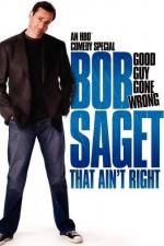 Watch Bob Saget That Ain't Right Movie2k