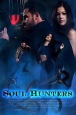 Watch Soul Hunters Movie2k