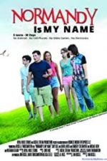 Watch Normandy Is My Name Movie2k