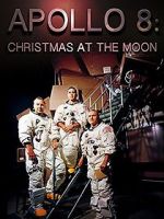 Watch Apollo 8: Christmas at the Moon Movie2k