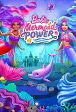 Watch Barbie: Mermaid Power Movie2k