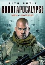 Watch Robot Apocalypse Movie2k