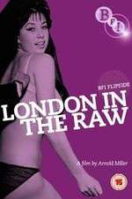 Watch London in the Raw Movie2k