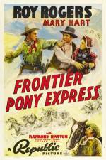 Watch Frontier Pony Express Movie2k