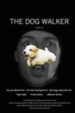 Watch The Dog Walker Movie2k